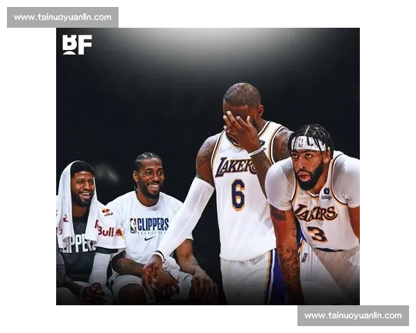 季前赛湖人对快船数据解析揭示阵容轮换与新赛季走向趋势与看点