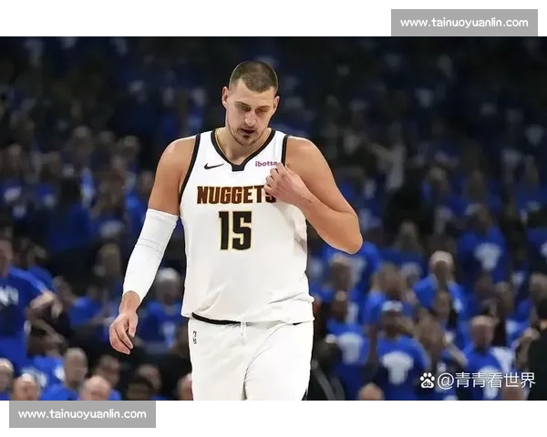 约基奇统治内线掘金硬碰湖人西部强强对话再成焦点季后赛格局风向标